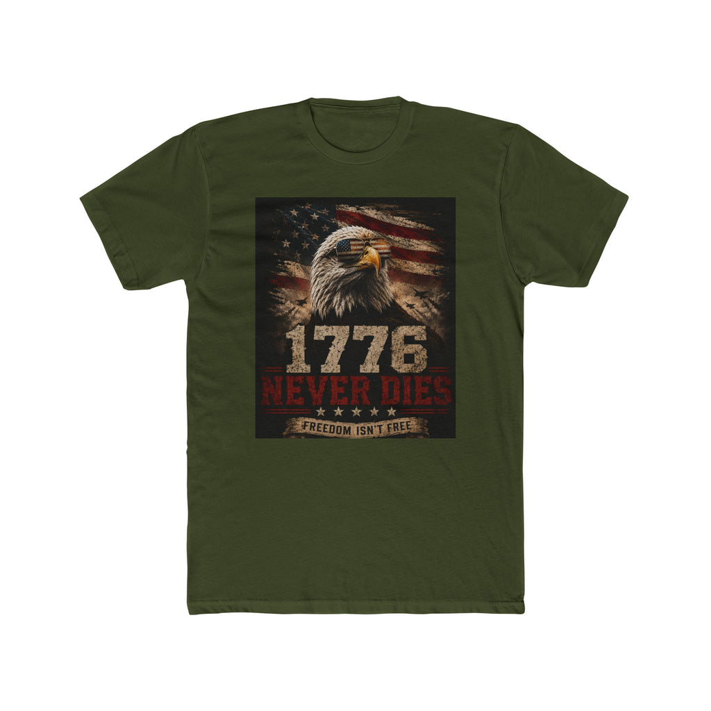 1776 Never Dies - Freedom Isn't Free - Next Level Fitted Tee
