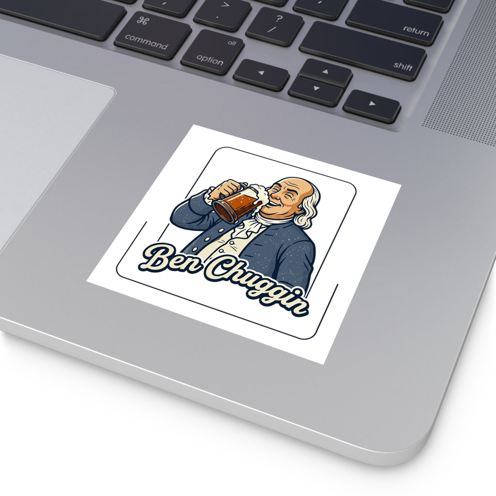 Ben Chuggin Sticker — Funny Beer Vinyl Decal