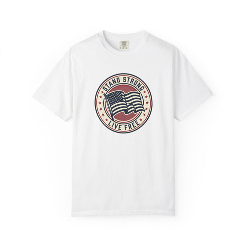 Patriotic "Stand Strong, Live Free" T-Shirt