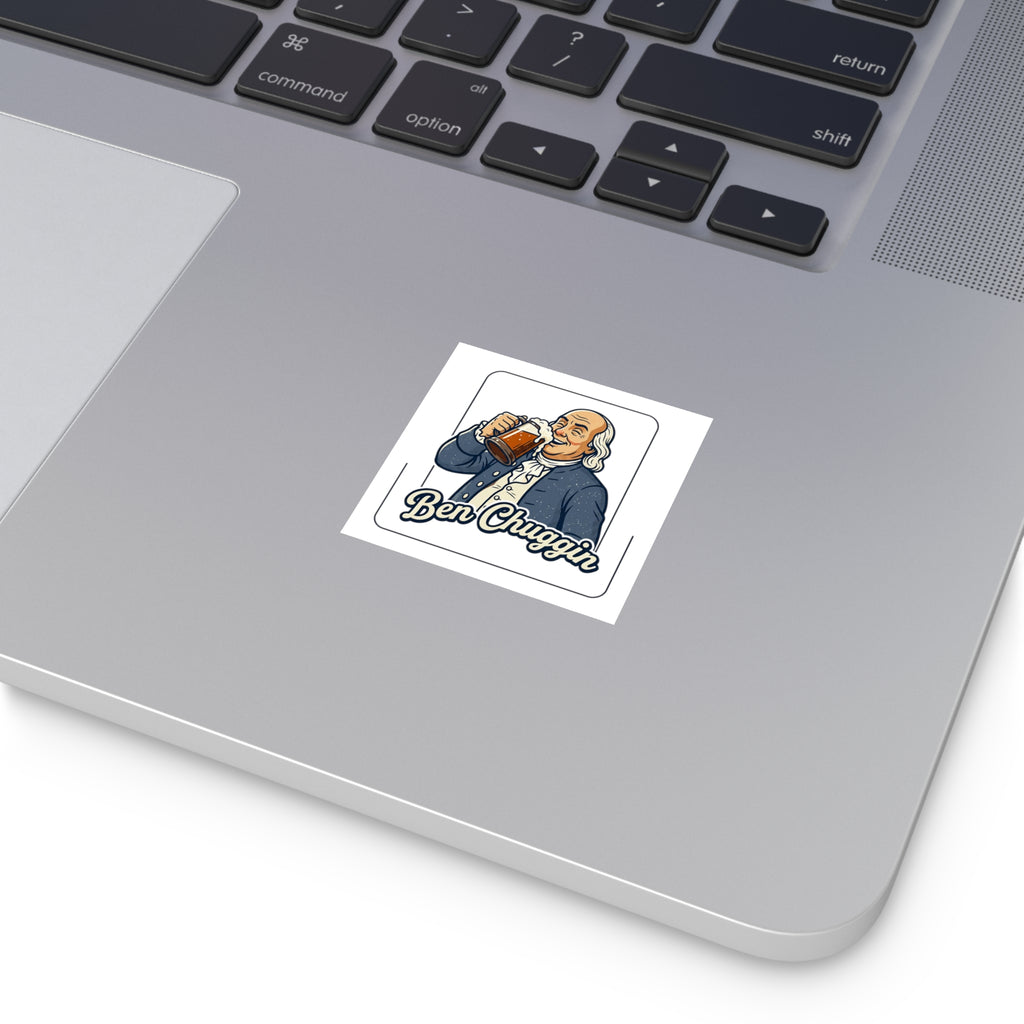 Ben Chuggin Sticker — Funny Beer Vinyl Decal