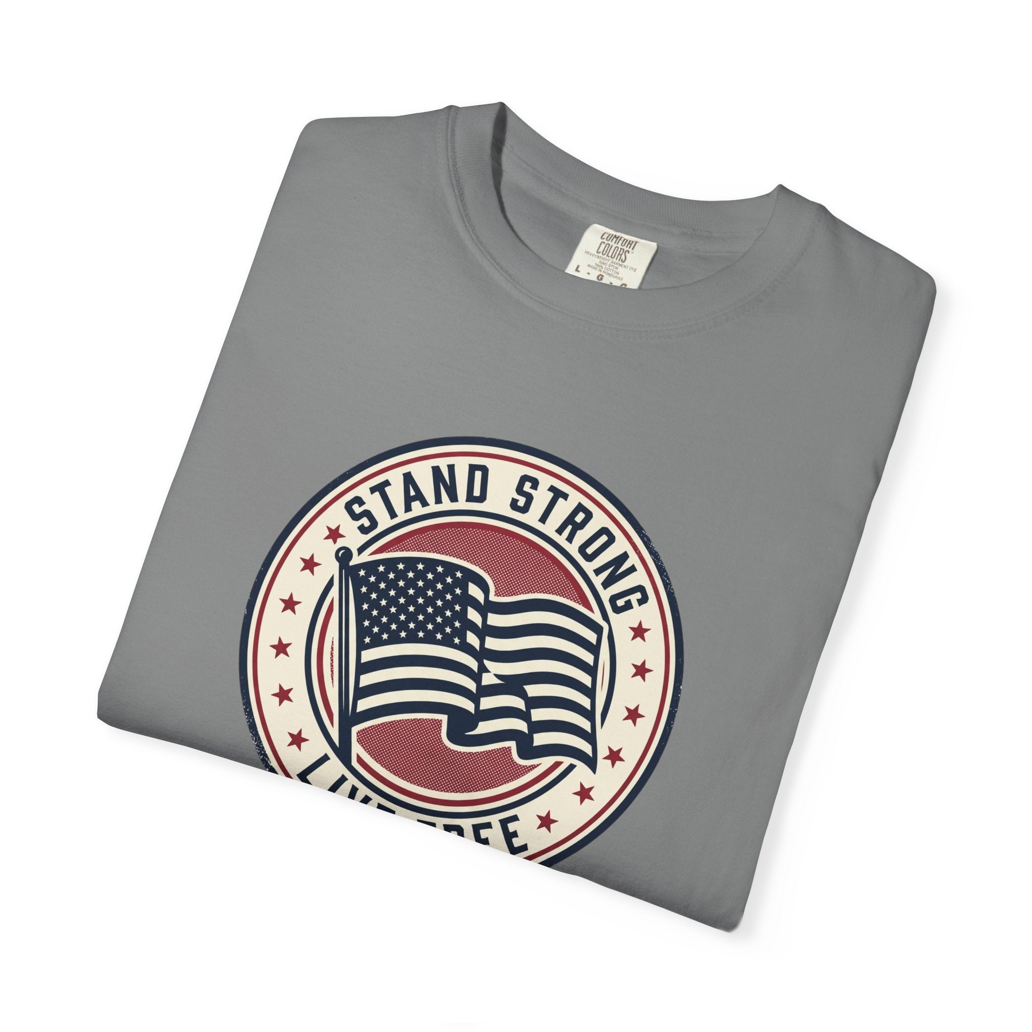 Patriotic "Stand Strong, Live Free" T-Shirt