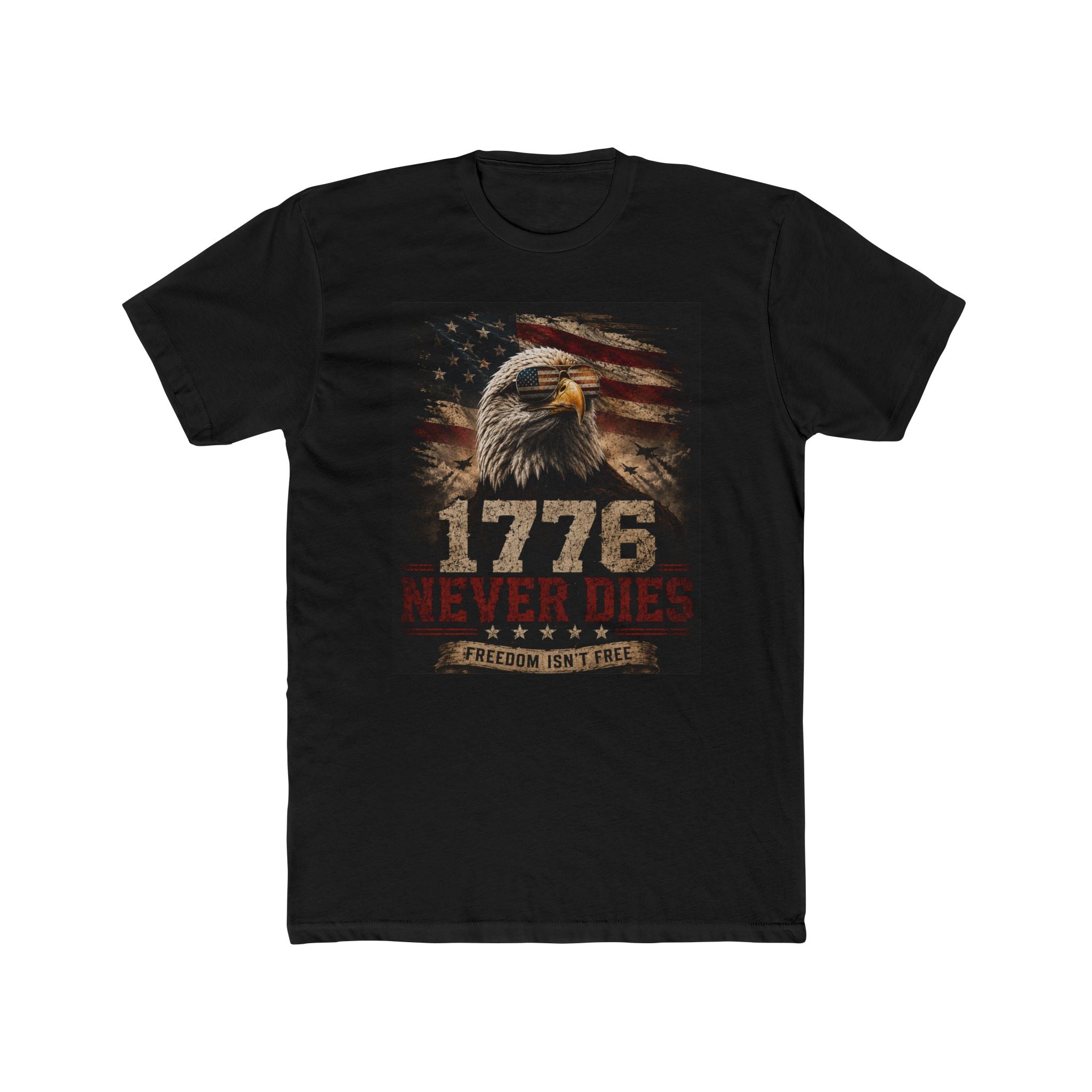 1776 Never Dies - Freedom Isn't Free - Next Level Fitted Tee