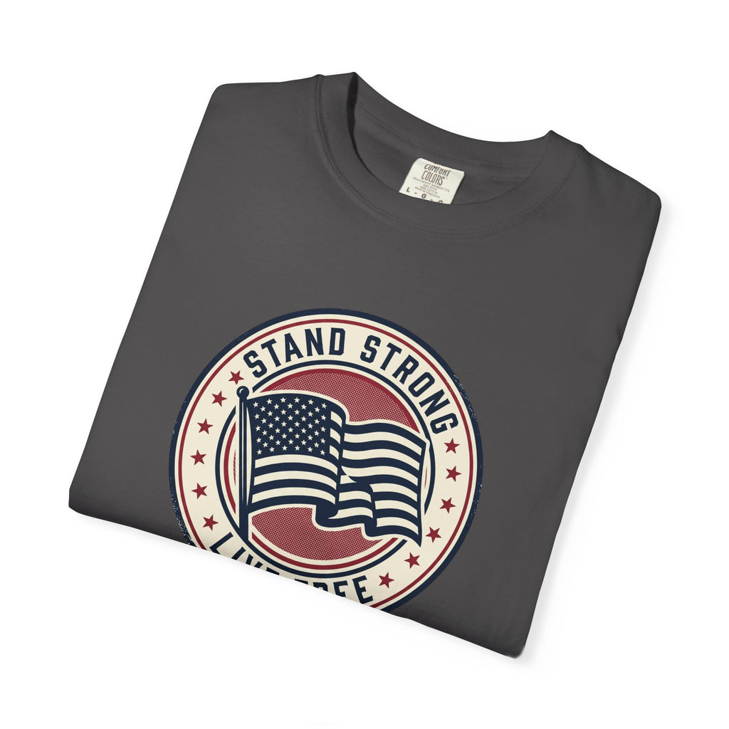 Patriotic "Stand Strong, Live Free" T-Shirt