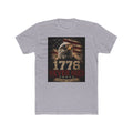 1776 Never Dies - Freedom Isn't Free - Next Level Fitted Tee
