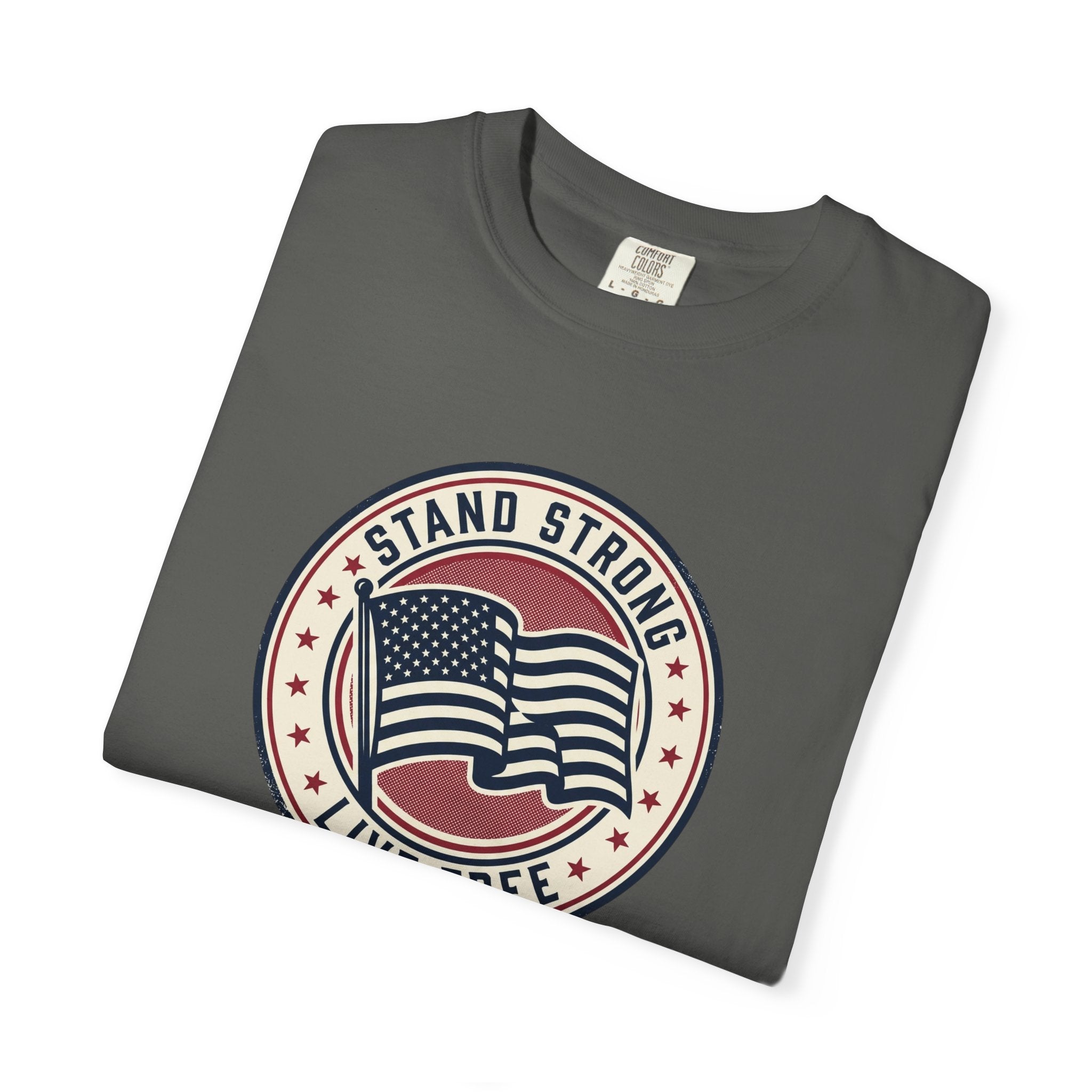 Patriotic "Stand Strong, Live Free" T-Shirt