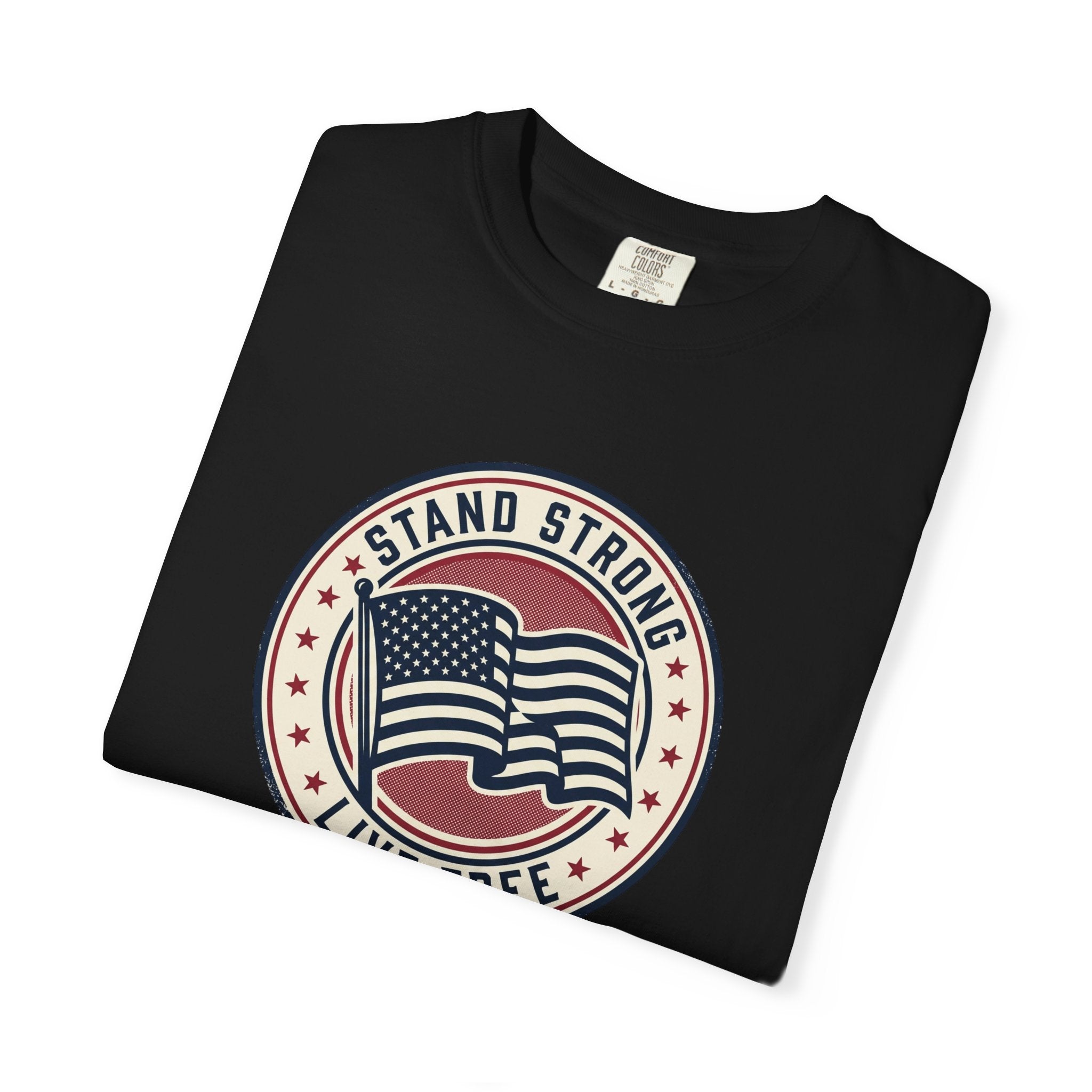 Patriotic "Stand Strong, Live Free" T-Shirt