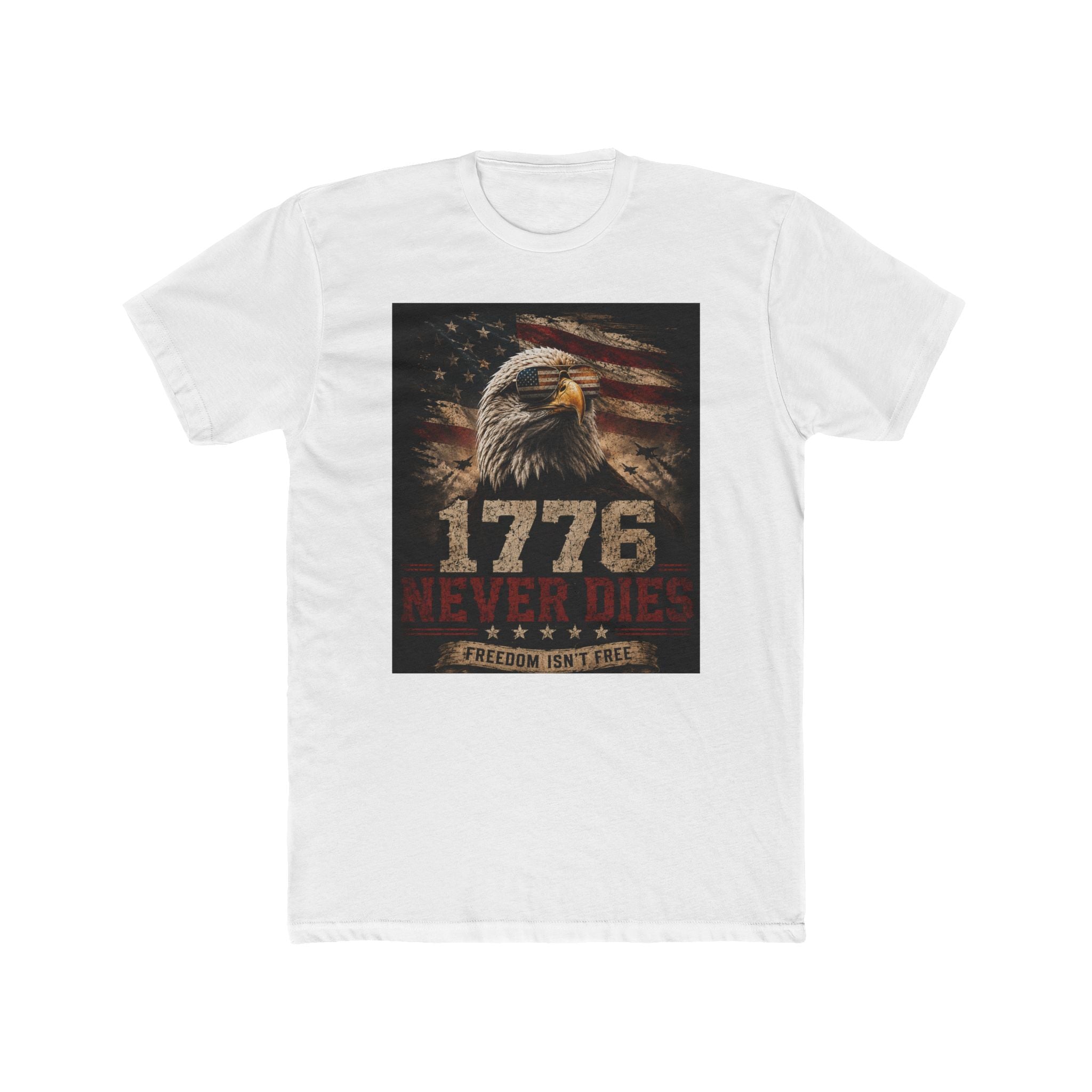 1776 Never Dies - Freedom Isn't Free - Next Level Fitted Tee